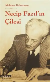 Necip Fazıl'ın Çilesi