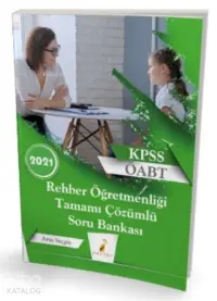 2021 KPSS ÖABT Rehber Öğretmenliği Tamamı Çözümlü Soru Bankası