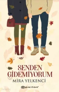 Senden Gidemiyorum