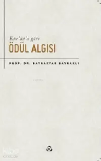 Kur’an’a Göre Ödül Algısı