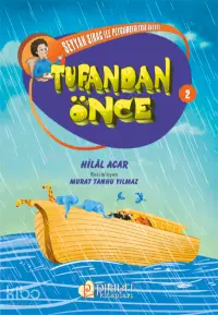 Tufandan Önce - Seyyah Sirac ile Peygamberlerin Hayatı - 2