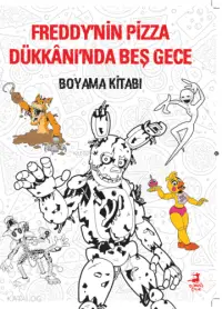 Freddynin Pizza Dükkanında Beş Gece Boyama Kitabı