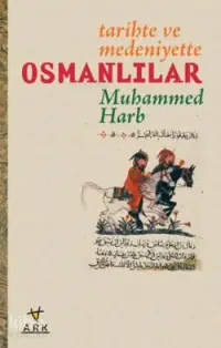 Tarihte ve Medeniyette Osmanlılar