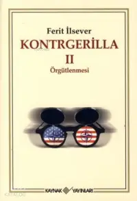 Kontrgerilla II; örgütlenmesi