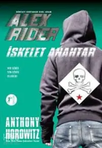 İskelet Anahtar; Dünyayı Kurtaran Genç Adam Alex Rider