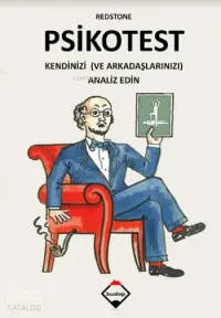 Psikotest; Kendinizi ve Arkadaşlarınızı Analiz Edin