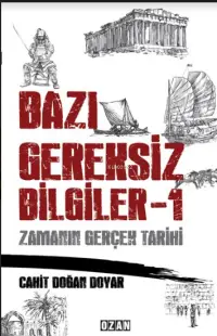 Bazı Gereksiz Bilgiler 1 Zamanın Gerçek Tarihi