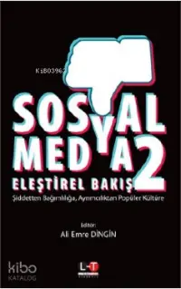 Sosyal Medya Eleştirel Bakış 2