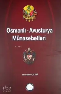 Osmanlı-Avusturya Münasebetleri