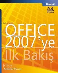 Microsoft Office 2007´ye İlk Bakış