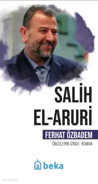 Salih El Aruri - Öncülerin İzinde