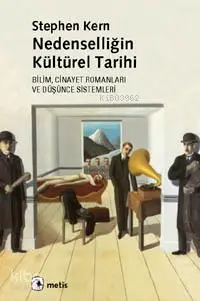 Nedenselliğin Kültürel Tarihi; Bilim, Cinayet Romanları ve Düşünce Sistemleri