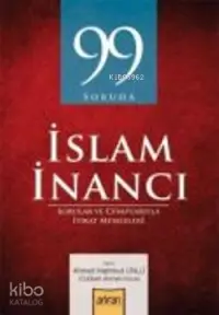 99 Soruda İslam İnancı