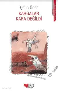 Kargalar Kara Değildi