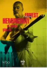 Ernest Hemingway ve Savaş Şiirleri