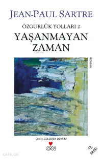 Yaşanmayan Zaman; Özgürlük Yolları 2