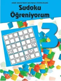 Sudoku Öğreniyorum - 3; Zeka Geliştiren Bulmaca Etkinlikleri