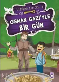 Osman Gazi'yle Bir Gün