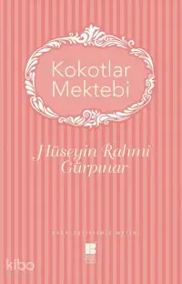 Kokotlar Mektebi; Sadeleştirilmiş Metin