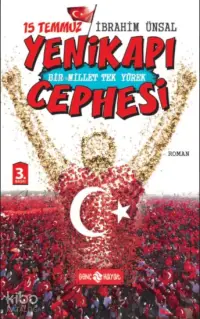 15 Temmuz Yenikapı Cephesi; Bir Millet Tek Yürek