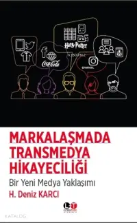 Markalaşmada Transmedya Hikayeciliği