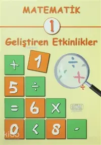 Matematik 1; Geliştiren Etkinlikler