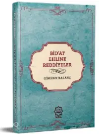 Günümüz Bid'at Ehline Reddiyeler