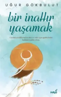 Bir İnattır Yaşamak