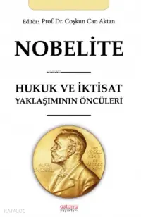 Nobelite;Hukuk ve İktisat Yaklaşımının Öncüleri