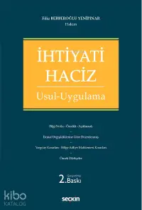 İhtiyati Haciz;Usul – Uygulama