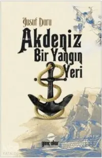 Akdeniz Bir Yangın Yeri