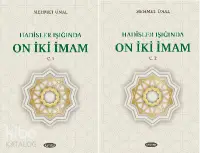 Hadisler Işığında On İki İmam C.1 - C.2