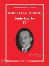 Mahmut Esat Bozkurt Toplu Eserler - 4