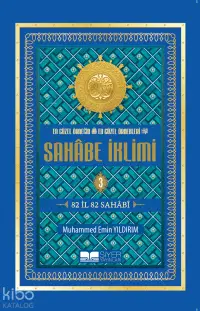 En Güzel Örneğin En Güzel Örnekleri Sahabe İklimi 3.Cilt ( Roman Boy );82 İl 82 Sahabi;82 İl 82 Sahabi