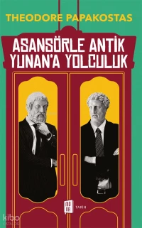 Asansörle Antik Yunan'a Yolculuk