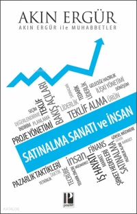 Satınalma Sanatı ve İnsan;Akın Ergür ile Muhabbetler