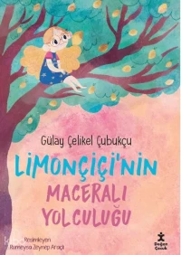 Limonçiçi’nin Maceralı Yolculuğu