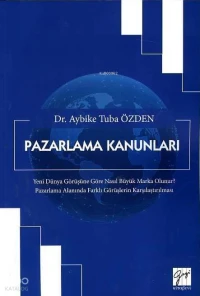  Pazarlama Kanunları | Pazarlama Kanunları | Aybike Tuba Özden | Gazi Kitabevi | 9786053446996 