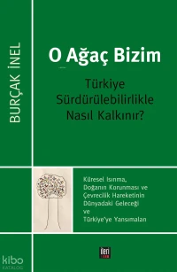  O Ağaç Bizim | O Ağaç Bizim | Burçak İnel | Özgür Erdem | İleri Yayınları | 9786255669216 