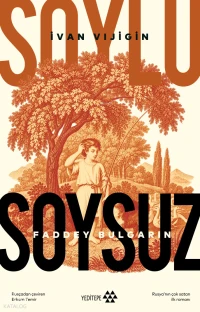  Soylu Soysuz | Soylu Soysuz | Faddey Bulgarın | Mustafa Karagülloğlu | Erkam Temir | Melisa Karaca | Deniz Tugay | Ömer Faruk Yıldız | Yeditepe Yayınevi | 9786258890273 