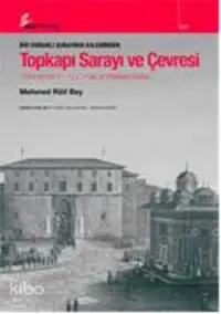 Bir Osmanlı Subayının Kaleminden| Topkapı Sarayı ve Çevresi