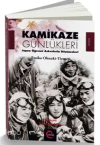 Kamikaze Günlükleri; Japon Öğrenci Askerlerin Düşünceleri