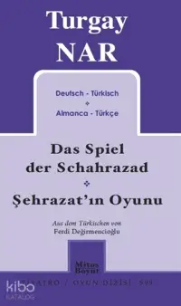 Şehrazat'ın Oyunu - Das Spiel der Schahrazad (Almanca-Türkçe)