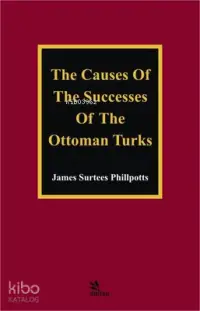 The Causes of The Successes of The Ottoman Turks