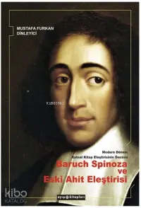 Modern Dönem Kutsal Kitap Eleştirisinin Öncüsü Baruch Spinoza ve  Eski Ahit Eleştirisi