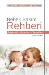 Bebek Bakım Rehberi; Bebeğinize Gece Uykusu Becerisi Kazandırmak