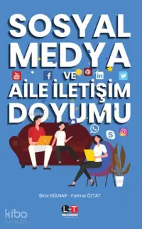 Sosyal Medya ve Aile İletişim Doyumu