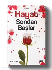 Hayat Sondan Başlar - Aşkın Sirayeti