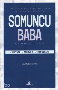 Somuncu Baba;Tarih, Tabakat, Arşiv Belgeleri Ve Yazamlar Ekseninde