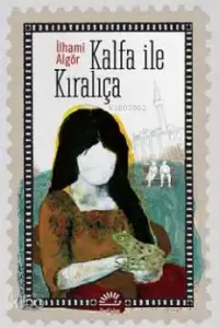 Kalfa İle Kıralıça